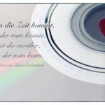 CD mit Herz und dem Marie von Ebner-Eschenbach Zitat: Wenn die Zeit kommt, in der man könnte, ist die vorüber, in der man kann. Marie von Ebner-Eschenbach