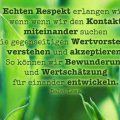 Beitragsbild - Echten Respekt erlangen wir, wenn wenn wir den Kontakt miteinander suchen und die gegenseitigen Wertvorstellungen verstehen und akzeptieren. So können wir Bewunderung und Wertschätzung für einander entwickeln