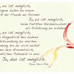 Fächerahorn mit dem Rilke Gedicht: Ja, es ist möglich, das eigene Leben zu einem Kunstwerk der Freude zu formen. Ja, es ist möglich, seine tiefsten Herzenswünsche als Erfahrung zu erleben. Ja, es ist möglich, in jedem Augenblick des Lebens eine Kehrtwendung zu machen. Eine Wendung hin zu sich selbst und zu dem Himmelreich, dem unendlichen Potenzial in uns. Ja, das ist möglich. Rainer Maria Rilke