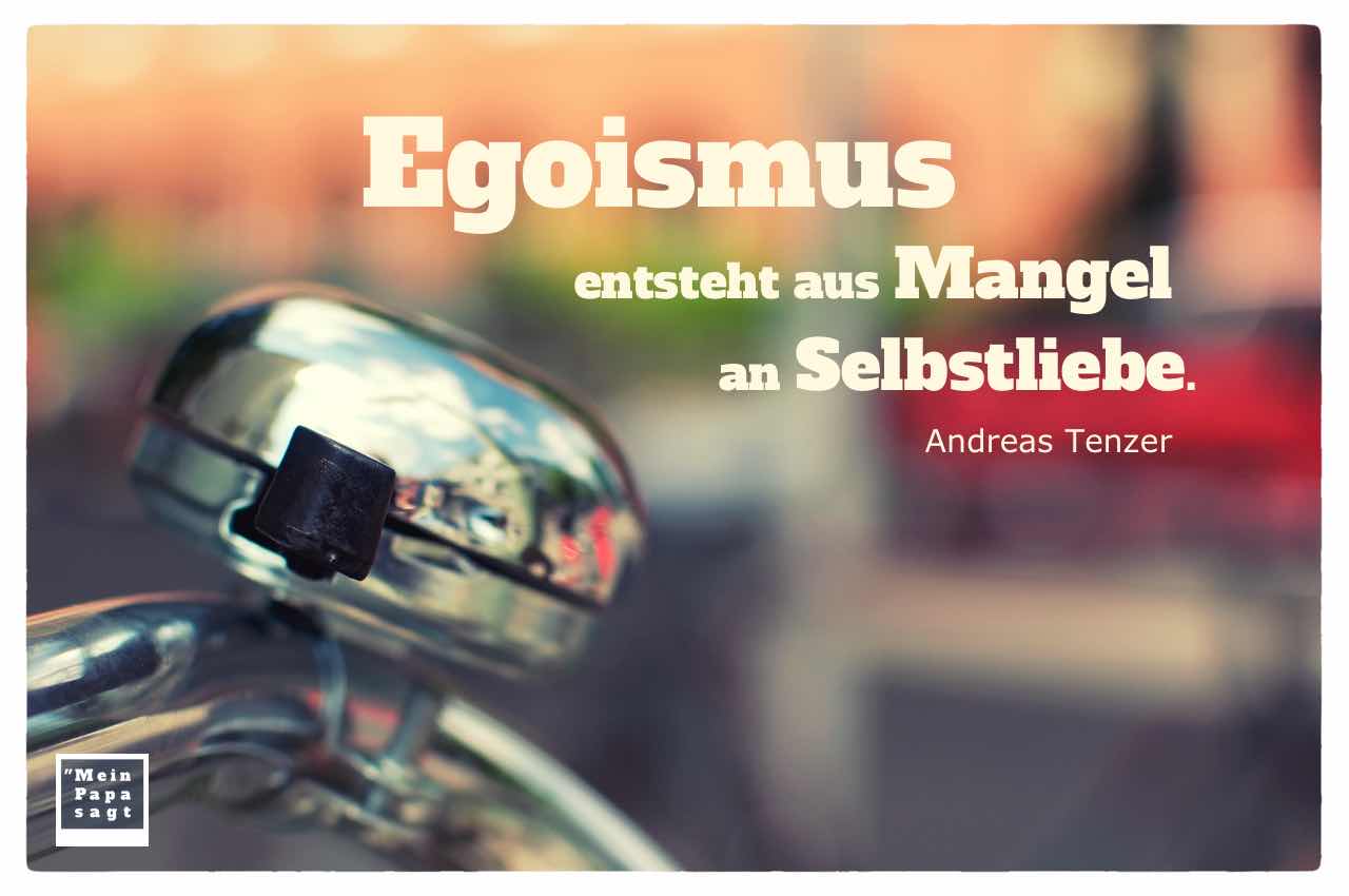 Fahrrad-Klingel mit dem Tenzer Zitat: Egoismus entsteht aus Mangel an Selbstliebe. Andreas Tenzer