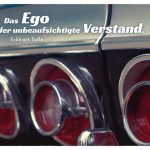 Rücklichter Chevrolet Impala mit dem Tolle Zitat: Das Ego ist der unbeaufsichtigte Verstand. Eckhart Tolle