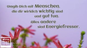 Umgib Dich mit Menschen, die dir wirklich wichtig sind und gut tun