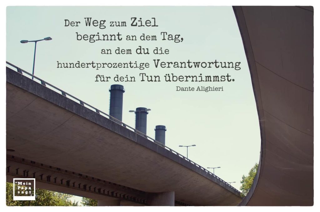 44++ Italienischer spruch , Der Weg zum Ziel beginnt an dem Tag, an dem du die hundertprozentige...