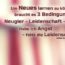 Beitragsbild - Um Neues lernen zu können, braucht es 3 Bedingungen: Neugier – Leidenschaft – Energie. Habe ich Angst – fehlt die Leidenschaft