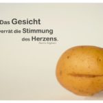 Kartoffelgesicht mit Dante Alighieri Zitate mit Bild: Das Gesicht verrät die Stimmung des Herzens. Dante Alighieri