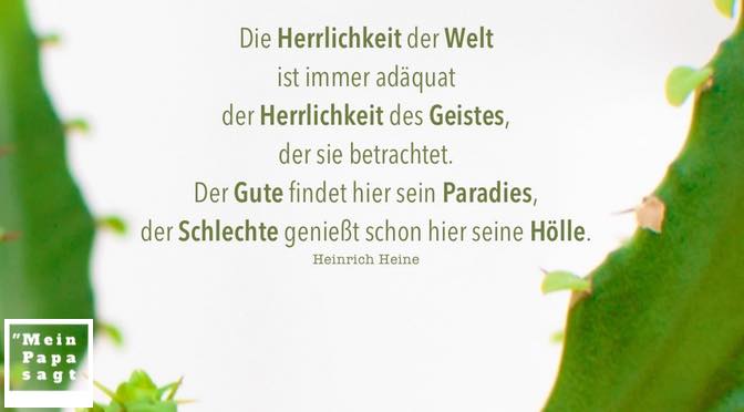 Die Herrlichkeit der Welt ist immer adäquat der Herrlichkeit des Geistes...